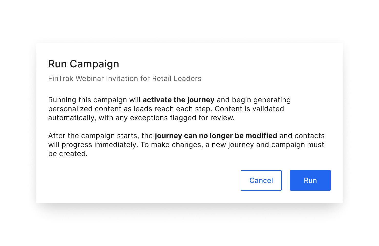 Launch flow and campaign run state